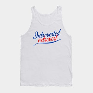 Introverted extrovert Tank Top